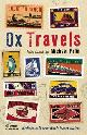 9781846684968 Michael Palin 20811, Oxtravels. Meetings with Remarkable Travel Writers