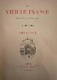  Albert Robida 23146, La Vieille France - Provence. Provence