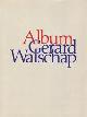  Gerard Walschap 10498, Album Gerard Walschap. Samenstelling Veerle DAELMAN en Carla WALSCHAP
