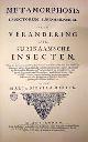  Maria Sibylla Merian 212168, [Facsimile] Metamorphosis Insectorum Surinamensium. Ofte Veranderingen der Surinaamsche Insecten