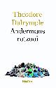 9789046812907 Theodore Dalrymple 58128, Andermans rotzooi