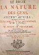  Baron Samuel de Pufendorf, Le Droit de la Nature et des Gens,. Ou Systeme General Des Principes les plus importans de la Morale, de la Jurisprudence, et de la Politique