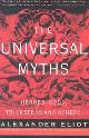 9780452010277 Alexander Eliot 51407, Joseph Campbell 43658, Mircea Eliade 12601, The universal myths. Heroes, gods, tricksters, and others