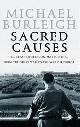 9780060580957 Michael Burleigh 51626, Sacred Causes. The Clash of Religion And Politics, from the Great War to the War on Terror