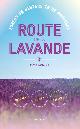 9789022333594 Ingrid Castelein 112458, Route de la Lavande. Zomers en winters in de Provence