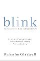 9780316172325 Malcolm Gladwell 39755, Blink: The Power Of Thinking Without Thinking