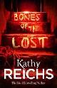 9780099558064 Kathy Reichs 30563, Bones of the Lost. Temperance Brennan 16
