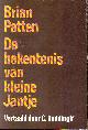  Brian Patten 12453, C. Buddingh' 10334, De bekentenis van kleine Jantje en andere gedichten. Vertaald door C. Buddingh'