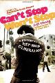9780091912215 Jeff Chang 151496, Can't Stop Won't Stop. History of the Hip-Hop Generation