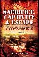 9781848848351 Peter Jackson 45820, Sacrifice, Captivity & Escape. The remarkable memoirs of a Japanese POW