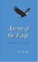 9780980153606 Charlie Palmgren 155363, Ascent of the Eagle. Being and Becoming Your Best