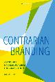 9789063694630 Roland van der Vorst 232533, Contrarian branding. Stand out by camouflaging the competition