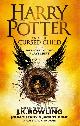 9780751565362 J.K. Rowling 10611, Harry Potter and the Cursed Child - Parts One and Two. Playscript. With the conclusive and final dialogue from the play.