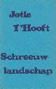9789022305058 Jotie T'Hooft, Schreeuwlandschap