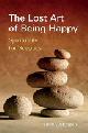 9781844091164 Tony Wilkinson 43272, The Lost Art of Being Happy