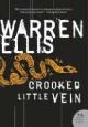 9780061252051 Warren Ellis 22028, Crooked Little Vein