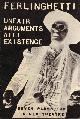  Lawrence Ferlinghetti 14475, Unfair Arguments with Existence. Seven plays for a new theatre