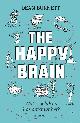 9789000359462 Dean Burnett 128161, The happy brain. Wat is geluk en hoe ontstaat het?