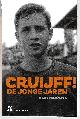 8711851 Hiddema, Bert, Cruijff ! De jonge jaren -Biografie
