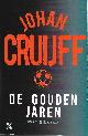 8710522 Hiddema, Bert, Johan Cruijff - De gouden jaren
