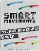 9789036 Bongers, Raoul / Caljouw, Simone / Hartman, Esther / Otter, Rob den, Smart Movements