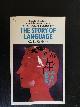  Barber, C.L., The Story of Language