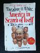 White, Theodore H., America in Search of Itself, The Making of the President 1956-1980