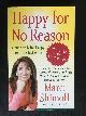  Shimoff, Marci, Happy for No Reason, 7 Steps to being Happy from the Inside Out