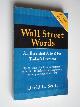  Scott, David L., Wall Street Words, An Essential A to Z for Today's Investor