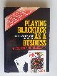  Revere, Lawrence, Playing Blackjack as a Business, A Textbook on Blackjack