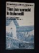  Wertheim, W.F. & Ernst Utrecht, J.M.Pluvier ea, Tien jaar onrecht in Indonesie, militaire dictatuur en internationale steun