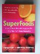  Pratt, Steven & Kathy Matthews, SuperFoods, Fourteen foods that will change your life