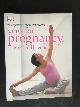  Barbira Freedman, Francoise, Yoga for Pregnancy, birth and beyond
