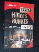  Fest, Joachim, Inside Hitler's bunker, The last days of the Third Reich