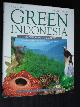  Sharp, Ilsa & Alain Compost, Green Indonesia, Tropical Forest Encounters