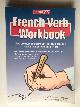  Chamberlain, J.T. , L.Finklea Mangiafico, French Verb Workbook, Verb exercises to improve your fluency in speaking, writing and understanding French