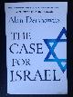  Dershowitz, Alan, The Case of Israel