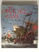  Kemp, Peter & Richard Ormond, The Great Age of Sail, Maritime Art and Photography