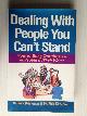  Brinkman, Dr.R. & Dr. R. Kirschner, Dealing With People You Can?t Stand,How to Bring Out the Best in People at Their Worst