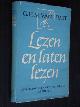  Huet, G.H.M.van, Lezen en laten lezen, Beschouwingen over schrijvers en boeken