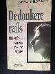  Anstadt, Sera, De donkere rails, het verhaal van een depressieve vrouw