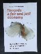  Velden, Fons van der,  ed, Towards a fair and just economy, Social business as a transformational approach