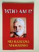  Sri Ramana Maharshi, Who am I?