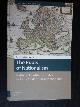  Jensen, Lotte, Ed by, The Roots of Nationalism, National Identity Formation in Early Modern Europe, 1600-1815, Heritage and Memory Studies