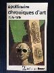  Apollinaire, Guillaume, Chroniques d?art 1902-1918