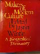  Wintle, Justin., [First edition] Makers of modern culture, a Biographical Dictionary, edited by Justin Wintle, Routledge & Kegan Paul London and Henley, 1981, 605 pp.