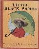  [Bannerman, Helen], The Story of Little Black Sambo.
