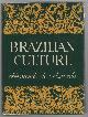  De Azevedo, F, Brazilian Culture an Introduction to the Study of Culture in Brazil..