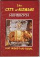  Arhin, Kwame, The City of Kumasi Handbook; Past, Present, and Future.