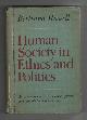  Russell, Bertrand, Human Society in Ethics and Politics.